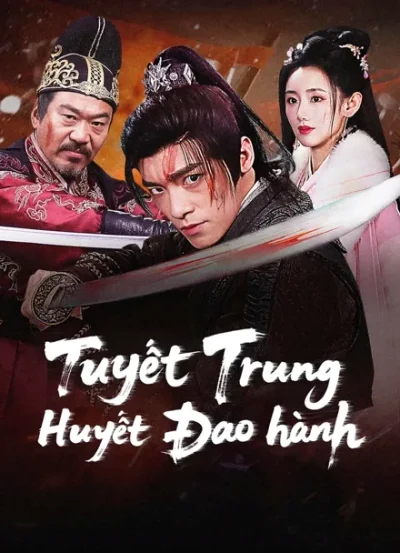 Tuyết Trung Huyết Đao hành